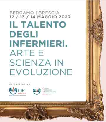 Giornata internazionale dellInfermiere 2023: il talento degli Infermieri. Arte e scienza in evoluzione