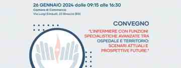 Convegno: L\'INFERMIERE CON FUNZIONI ORGANIZZATIVE E SPECIALISTICHE AVANZATE, TRA OSPEDALE E TERRITORIO: SCENARI ATTUALI E PROSPETTIVE FUTURE