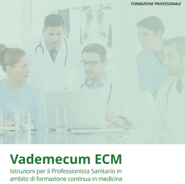 Vademecum ECM Istruzioni per il Professionista Sanitario in ambito di formazione continua in medicina