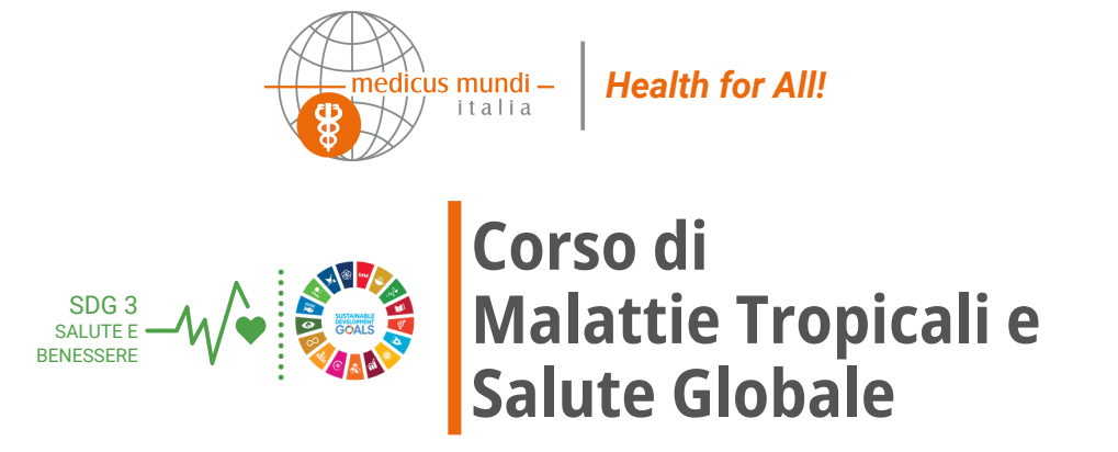 Medicus Mundi : Corso di  Malattie Tropicali e Salute Globale