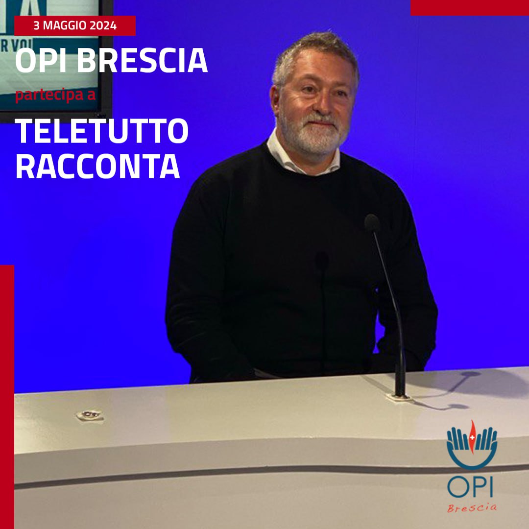 Teletutto racconta OPI Brescia