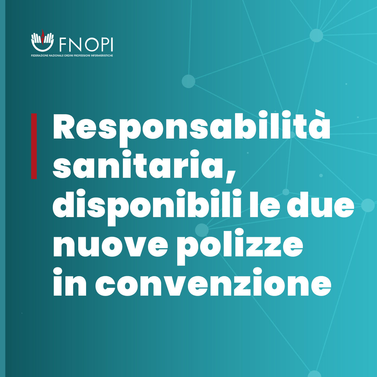 FNOPI: Responsabilit sanitaria, disponibili le due nuove polizze in convenzione
